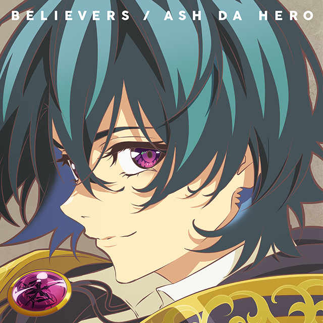 ASH DA HERO「BELIEVERS」